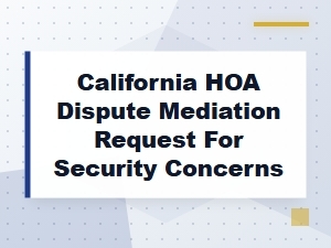 Resolving Hoa Security Concerns Through Mediation