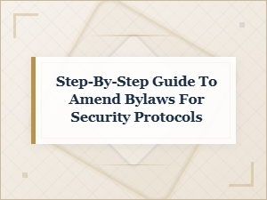 Amending Bylaws for Security Protocol Compliance